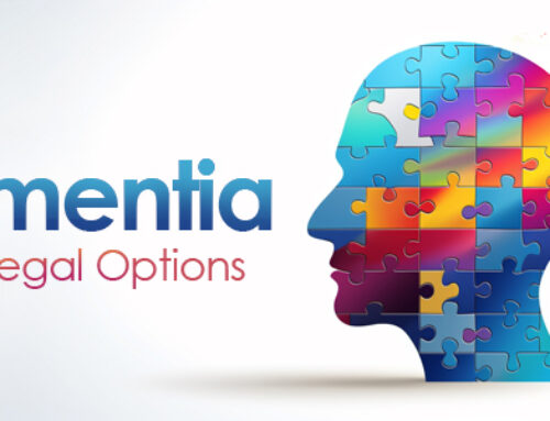 Dementia: Understanding Your Legal Options